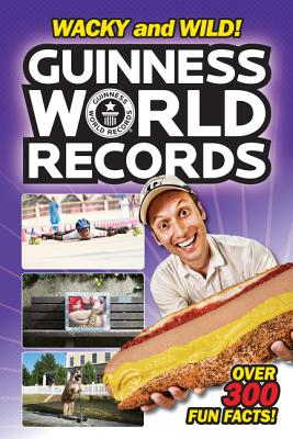 Guinness World Records: Wacky and Wild! By Calliope Glass Cover Image
