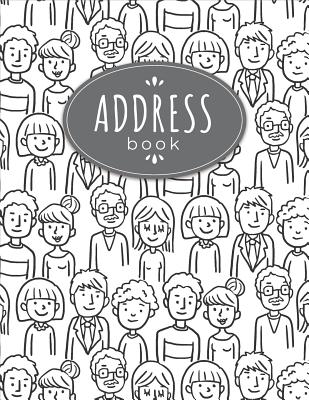 Address Book: An Organizer For All Name, Address and Contact Over 300+ Large Address Book - Doodle People Pattern Cover Image