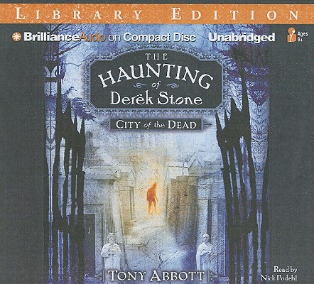 Cover for City of the Dead (Haunting of Derek Stone (Audio) #1)