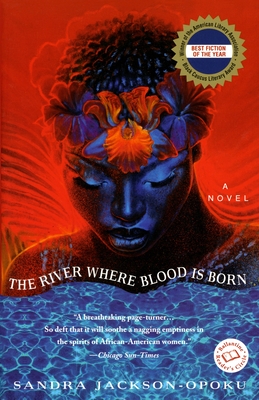 The River Where Blood Is Born By Sandra Jackson-Opoku Cover Image