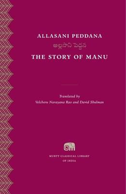 The Story of Manu (Murty Classical Library of India #4)