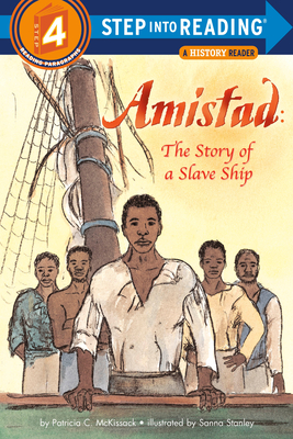 Amistad: The Story of a Slave Ship (Step into Reading)