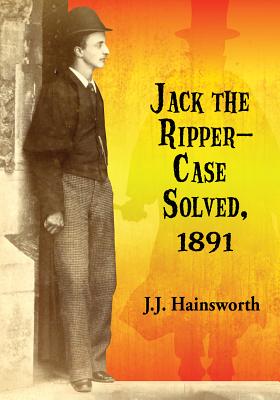 Cover for Jack the Ripper--Case Solved, 1891