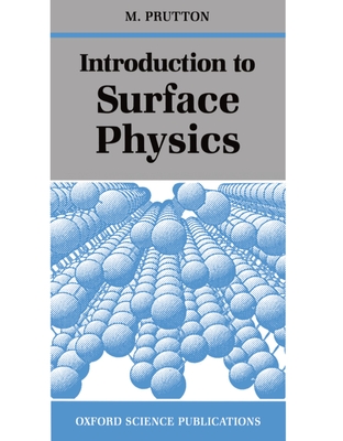 Introduction to Surface Physics (Oxford Science Publications)