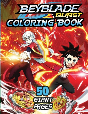 Beyblade Burst Coloring Book: GREAT Gift for Any Kids and Fans with HIGH QUALITY IMAGES and GIANT PAGES By Dorien Gunnels Cover Image