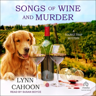 Songs of Wine and Murder (Tourist Trap Mysteries #15)