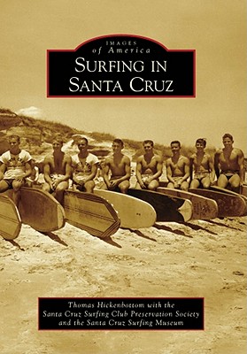 Surfing in Santa Cruz (Images of America) Cover Image