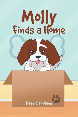 Molly Finds a Home By Patricia Holden Cover Image