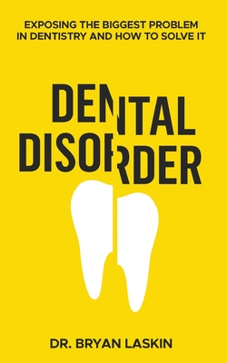 Dental Disorder By Bryan Laskin Cover Image