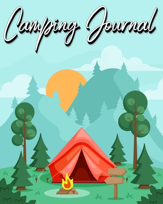 Camping Journal: Record Your Adventures (Camping Logbook) By Millie Zoes Cover Image