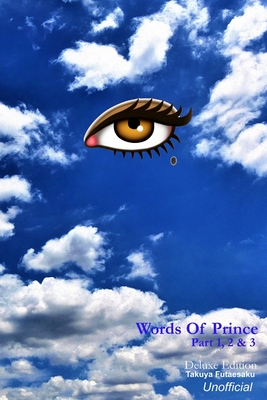 Words Of Prince Part 1,2, & 3: Deluxe Edition By Takuya Futaesaku Cover Image
