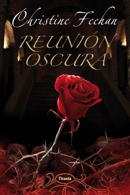 Reunion Oscura = Dark Celebration (Titania Fantasy) By Christine Feehan Cover Image