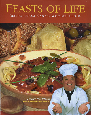 Feasts of Life: Recipes from Nana's Wooden Spoon Cover Image