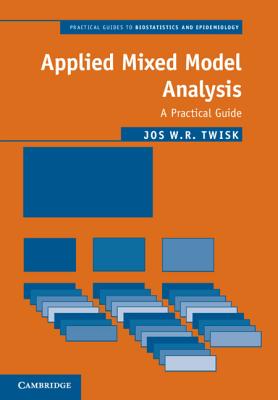 Applied Mixed Model Analysis (Practical Guides to Biostatistics and Epidemiology) Cover Image