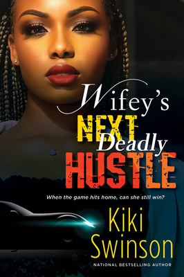 Wifey's Next Deadly Hustle By Kiki Swinson Cover Image