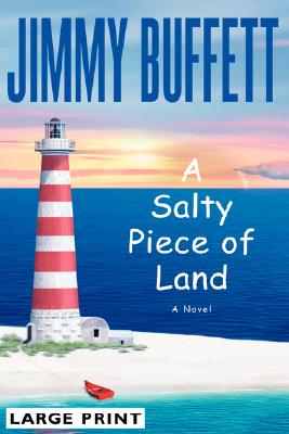 A Salty Piece of Land By Jimmy Buffett Cover Image
