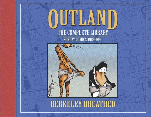 Berkeley Breathed's Outland: The Complete Collection (Bloom County)