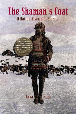 The Shaman's Coat: A Native History of Siberia Cover Image