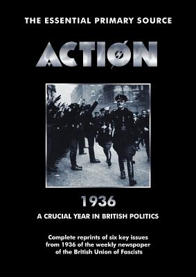 Action 1936 a Crucial Year in British Politics Cover Image