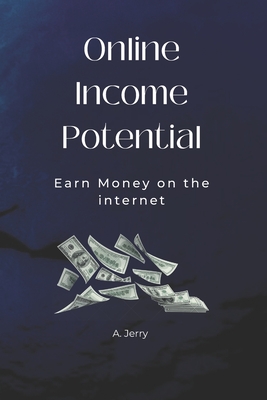 Online Income Potential: Earn Money on the Internet