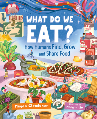 What Do We Eat?: How Humans Find, Grow and Share Food (Orca Timeline)