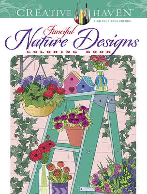 Creative Haven Fanciful Nature Designs Coloring Book By Jessica Mazurkiewicz Cover Image