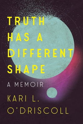 Cover for Truth Has a Different Shape