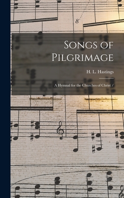 Songs of Pilgrimage: a Hymnal for the Churches of Christ / Cover Image