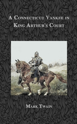 A Connecticut Yankee in King Arthur's Court