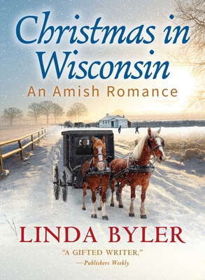 Christmas in Wisconsin: An Amish Romance By Linda Byler Cover Image