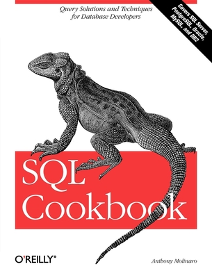 SQL Cookbook: Query Solutions and Techniques for Database Developers  (Cookbooks (O'Reilly)) (Paperback) | Books and Crannies