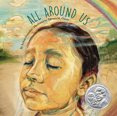 All Around Us By Xelena González, Adriana M. Garcia (Illustrator) Cover Image