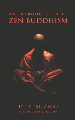 An Introduction to Zen Buddhism By Daisetz Teitaro Suzuki Cover Image