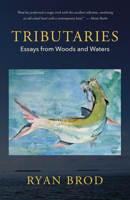 Tributaries: Essays from Woods and Waters Cover Image