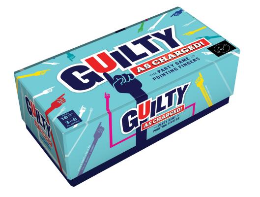 Guilty as Charged!: The Party Game of Pointing Fingers By Forrest-Pruzan Creative Cover Image