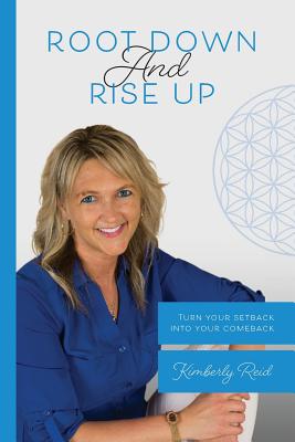 Cover for Root Down and Rise Up: Turn Your Setback Into Your Comeback
