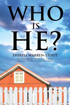 Who Is He? By Shirell Warren-Stout Cover Image