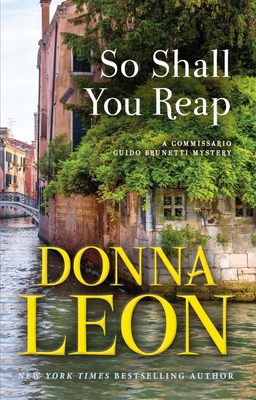 So Shall You Reap: A Commissario Guido Brunetti Mystery By Donna Leon Cover Image