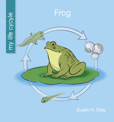 Frog (My Early Library: My Life Cycle)