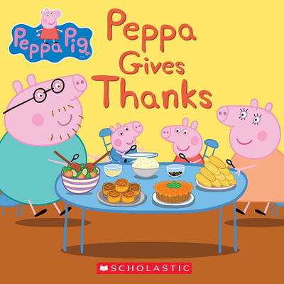 Peppa Gives Thanks (Peppa Pig) By Meredith Rusu, EOne (Illustrator) Cover Image