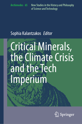 Critical Minerals, the Climate Crisis and the Tech Imperium (Archimedes #65)