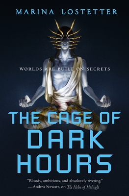 The Cage of Dark Hours (The Five Penalties #2) By Marina Lostetter Cover Image