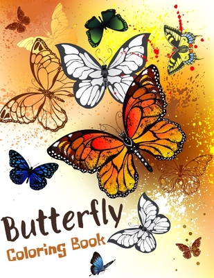 Butterfly Coloring Books For Women: Large Print Butterflies Colouring Book  for Adults - 50 Pages of Beautiful Butterflies to Color for Relaxation & St  (Paperback)