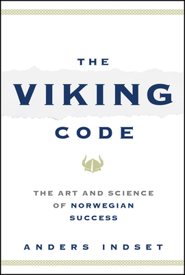 The Viking Code: Why Norwegians Are So Successful Cover Image