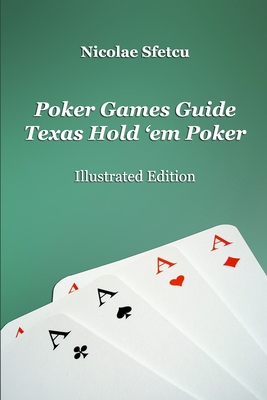 Poker Games Guide - Texas Hold 'em Poker By Nicolae Sfetcu Cover Image