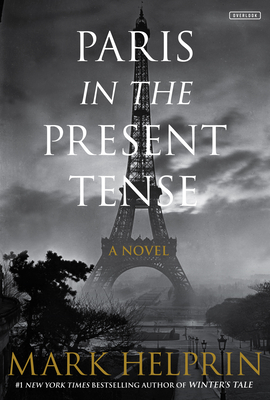 Paris in the Present Tense: A Novel Cover Image