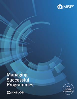 Managing Successful Programmes By Axelos Global Best Practice (Other primary creator) Cover Image