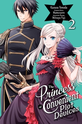 The Princess of Convenient Plot Devices, Vol. 2 (manga) (The Princess of Convenient Plot Devices (manga)) Cover Image