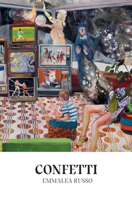 Confetti By Emmalea Russo, Richard Porteous (Editor) Cover Image