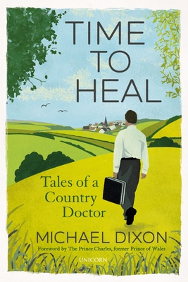 Time to Heal: Tales of a Country Doctor Cover Image